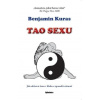 Tao sexu - Jak udržovat ženu v blahu a zpomalit stárnutí - Kuras Benjamin