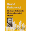 Michail Botvinnik - Mistr odvetných zápasů - David Kaňovský