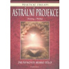 Astrální projekce - Melita Denning, Osborne Phillips