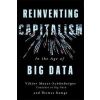 Reinventing Capitalism in the Age of Big Data