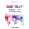 Connectography - Parag Khanna, W&N