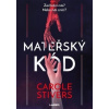Mateřský kód - Carole Stiversová