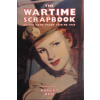 Wartime Scrapbook: the Home Front 1939-1945 (Robert Opie)(Pevná)