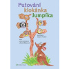 Putování klokánka Jumpíka - Kamila Balharová Lenka Hoštičková
