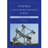 Fyzika v kulturních dějinách Evropy. Atomový věk