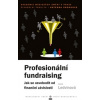 Profesionální fundraising: Jak se osvobodit od finanční závislosti (Jana Ledvinová )