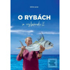 O rybách a rybároch II. (Peter Hájik)