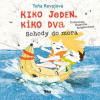 Kiko jeden, Kiko dva Schody do mora - Revajová Toňa