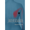 Terapie spoušťových bodů: Zbavte se bolestí (druhé rozšířené vydání) - Daniel Pejčoch