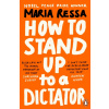 How to Stand Up to a Dictator