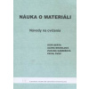 Náuka o materiáli. Návody na cvičenia. I - Igor Berta a kol.