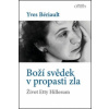 Boží svědek v propasti zla