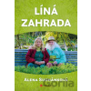 Líná zahrada - Alena Suchánková, Milan Suchánek (ilustrátor)