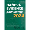 Daňová evidence podnikatelů 2024 - Jiří Dušek, Jaroslav Sedláček