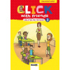 Click with friends - angličtina pre tretiakov (Pracovný zošit) - Kateřina Dvořáková, Miluška Karásková, Jiří Šádek