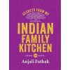 Secrets From My Indian Family Kitchen