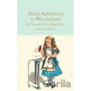 Alice's Adventures in Wonderland and Through the Looking-Glass - Lewis Carroll
