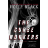 The Curse Workers: White Cat; Red Glove; Black Heart