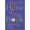 The Hero of This Book - Elizabeth Mccracken