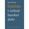 Enklitika v češtině barokní doby - Pavel Kosek