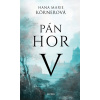 Pán hor V. - Hana Marie Körnerová