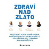 Zdraví nad zlato - Dvořák, Fazio S., Virunhagarun T., Jiří