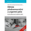 Dětská přednemocniční a urgentní péče - Vladimír Mixa, Pavel Heinige, Václav Vobruba