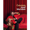 Čokoláda - Josef Maršálek