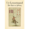 Ur-Lenormand / The Primal Lenormand / Lenoramand Original, m. 1 Buch, m. 36 Beilage (Alexander Glück)(Hra)