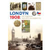 Londýn 1908 Jak Angličané zachránili olympijské hry - Škoda Zdeněk Kovář Martin