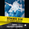 Popol všetkých zarovná - Dominik Dán (mp3 audiokniha)