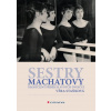Sestry Machatovy Věra Staňková 2019 (E-kniha)