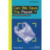 Can We Save the Planet?: A Primer for the 21st Century (Bell Alice)