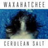 Waxahatchee - Cerulean Salt / Limited / 2CD [2 CD]