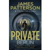Private Berlin - James Patterson