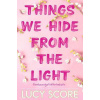 Things We Hide From The Light - Lucy Score