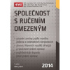 Společnost s ručením omezeným 2014 - Hejda Jan Bachroňová Nina Finger Libor Prosser Martin Vaněčková Veronika