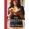 Mám napečeno - Erika Pilátová