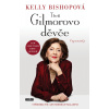 Třetí Gilmorovo děvče - Vzpomínky (Kelly BISHOPOVÁ)