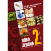 Doba jedová 2 (Anna Strunecká, Jiří Patočka )