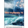 Síla myšlenky IV. - Antonie Krzemieňová