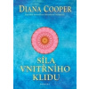 Síla vnitřního klidu - Diana Cooper