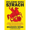 Ovládni svoj strach - Webb Brandon, John David Mann