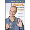 Střízlivě, většinou vesele - Karel Nešpor