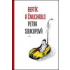 Bertík a čmuchadlo - Petra Soukupová