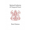 Spiritual Authority and Temporal Power