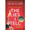 The Lies I Tell - Julie Clark