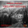Cesta do neznáma - Mariana Michalská