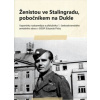 Ženistou ve Stalingradu, pobočníkem na Dukle - Reichl Martin