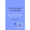 Hot Chocolate on Thursda… (Michiko Aoyama)